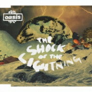 Oasis オアシス / Shock Of The Lightning 【CD Maxi】