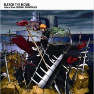 BLEACH (漫画) / 劇場版 BLEACH Fade to Black オリジナルサウンドトラック 【CD】