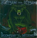 【輸入盤】 Flotsam And Jetsam / Doomsday For The Deciev 【CD】