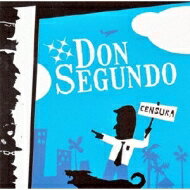 【輸入盤】 Don Segundo / Censura 【CD】