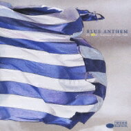 Blue Anthem 【CD】