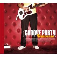 Groove Party: Universe 【CD】