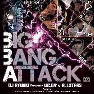 DJ RYUUKI / BIG BANG ATTACK 【CD】