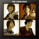 ザ ルーズ ドッグス Loose Dogs / ザ・ルーズドッグス・ストーリー ～ベスト～ 【CD】