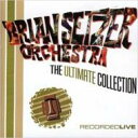 Brian Setzer ブライアンセッツァー / Ultimate Collection Recorded Live 【SHM-CD】