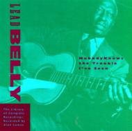 【輸入盤】 Lead Belly / Nobody Knows The Trouble I'veseen 【CD】