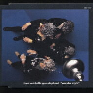 thee michelle gun elephant ミッシェルガンエレファント / wonder style 【CD】