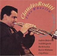 【輸入盤】 Claudio Roditi / Free Wheelin : Music Of Lee Morgan 【CD】