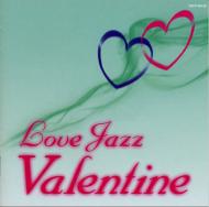 Love Jazz Valentine 【CD】