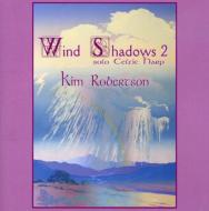 【輸入盤】 Kim Robertson / Wind Shadows Vol.2 【CD】