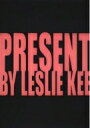 PRESENT レスリー・キー写真集 / レスリー・キー 【本】