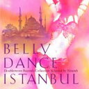 Bellydance Istanbul 【CD】