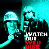 Watch Out / WILD BORE 【CD】