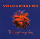 【輸入盤】 Volcano Suns / Bright Orange Years 【CD】