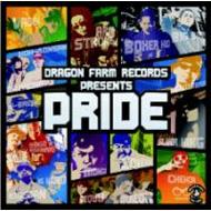 Dragon Farm Records Presents Pride 【CD】