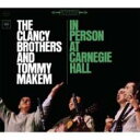 【輸入盤】 Clancy Brothers / Tommy Makem / In Person At Carnegie Hall: Complete 1963 ...