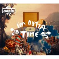 Oasis オアシス / I'm Outta Time 【CD】