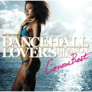 Dancehall Lovers Season 6-Covers Best- 【CD】