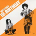 松千 / RE-BIRTHDAY 【CD】