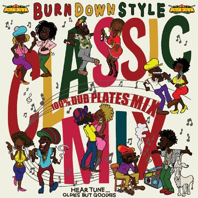 BURN DOWN バーンダウン / BURN DOWN STYLE-Classic Mix- 【CD】