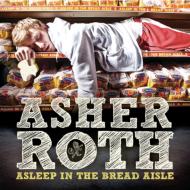  A  Asher Roth   Asleep In The Bread Aisle  CD 