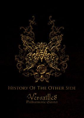 Versailles ベルサイユ / HISTORY OF THE OTHER SIDE 【DVD】