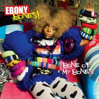 Ebony Bones! / Bone Of My Bones CD