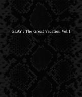 GLAY グレイ / THE GREAT VACATION VOL.1～SUPER BEST OF GLAY～ 【CD】