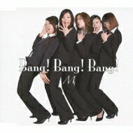 M / Bang!Bang!Bang! 【CD Maxi】