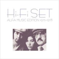 Hi-Fi SET ハイファイセット / ハイ ファイ セット アルファミュージック編 1975～1978 【CD】
