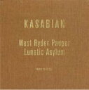 【輸入盤】 Kasabian カサビアン / West Ryder Pauper Lunatic Asylum (CD+DVD) 【CD】