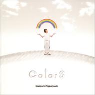 高橋直純 タカハシナオズミ / ColorS 【CD】