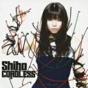 Shiho (星田紫帆) / CORDLESS 【CD】