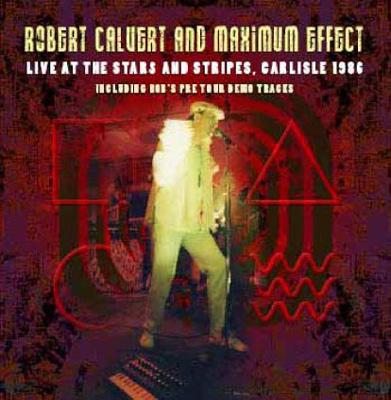  Robert Calvert / Live At The Stars 'n' Stripes 