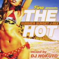 Fine Prestnts THE HOT SUNSET SUMMER J-MIX by DJ HOKUTO 【CD】
