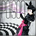 ALI PROJECT アリプロジェクト / Poison 【CD】