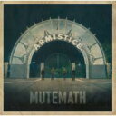 Mutemath ミュートマス / Armistice 【CD】