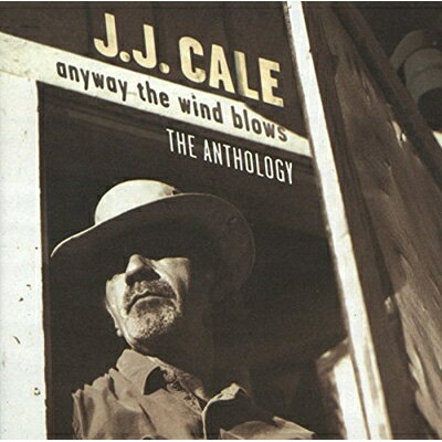 yAՁz J.J. Cale WFCWFCPC / Anyway The Wind Blows The Anthology yCDz