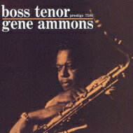 Gene Ammons ジーンアモンズ / Boss Tenor 【CD】