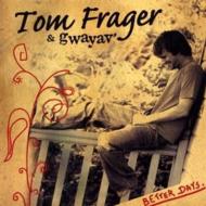 【輸入盤】 Tom Frager / Better Days 【CD】