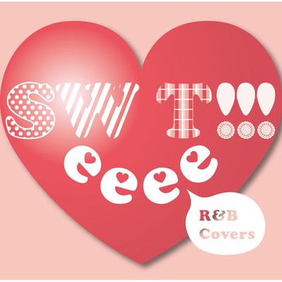 SWeeeeT!!! ～R &amp; B Covers～ 【CD】