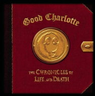 【輸入盤】 Good Charlotte グッドシャーロット / Chronicles Of Life &amp; Death - Death Version 【CD】