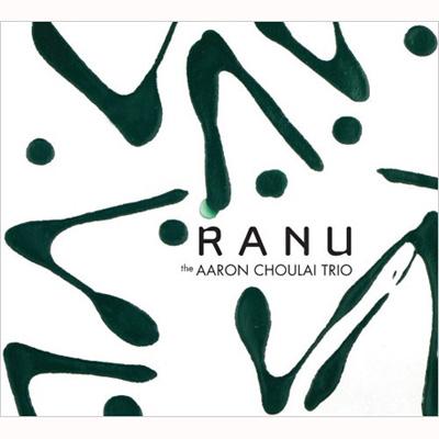 【輸入盤】 Aaron Choulai / Ranu 【CD】