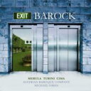 【輸入盤】 『イグジット・バロック』 オーストリアン・バロック・カンパニー 【CD】