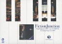 FictionJunction フィクションジャンクション / FictionJunction ～Yuki Kajiura LIVE vol.#4 PART2～ 