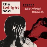 【輸入盤】 Twilight Sad / Forget The Night Ahead 【CD】