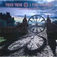 Fried Pride フライドプライド / A Time For Love 【CD】