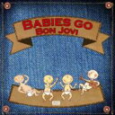 【輸入盤】 Sweet Little Band / Babies Go Bon Jovi 【CD】