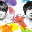 JEJUNG&amp;YUCHUN (東方神起) ジェジュンユチョン / COLORS ～Melody and Harmony～ (通常仕様盤) 【CD Maxi】