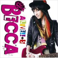 BECCA ベッカ / ALIVE!! +5 【CD】